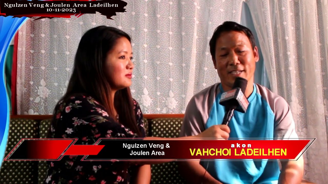 Ladeilhen Ngulzen Veng & Joulen Area (Episode-52)