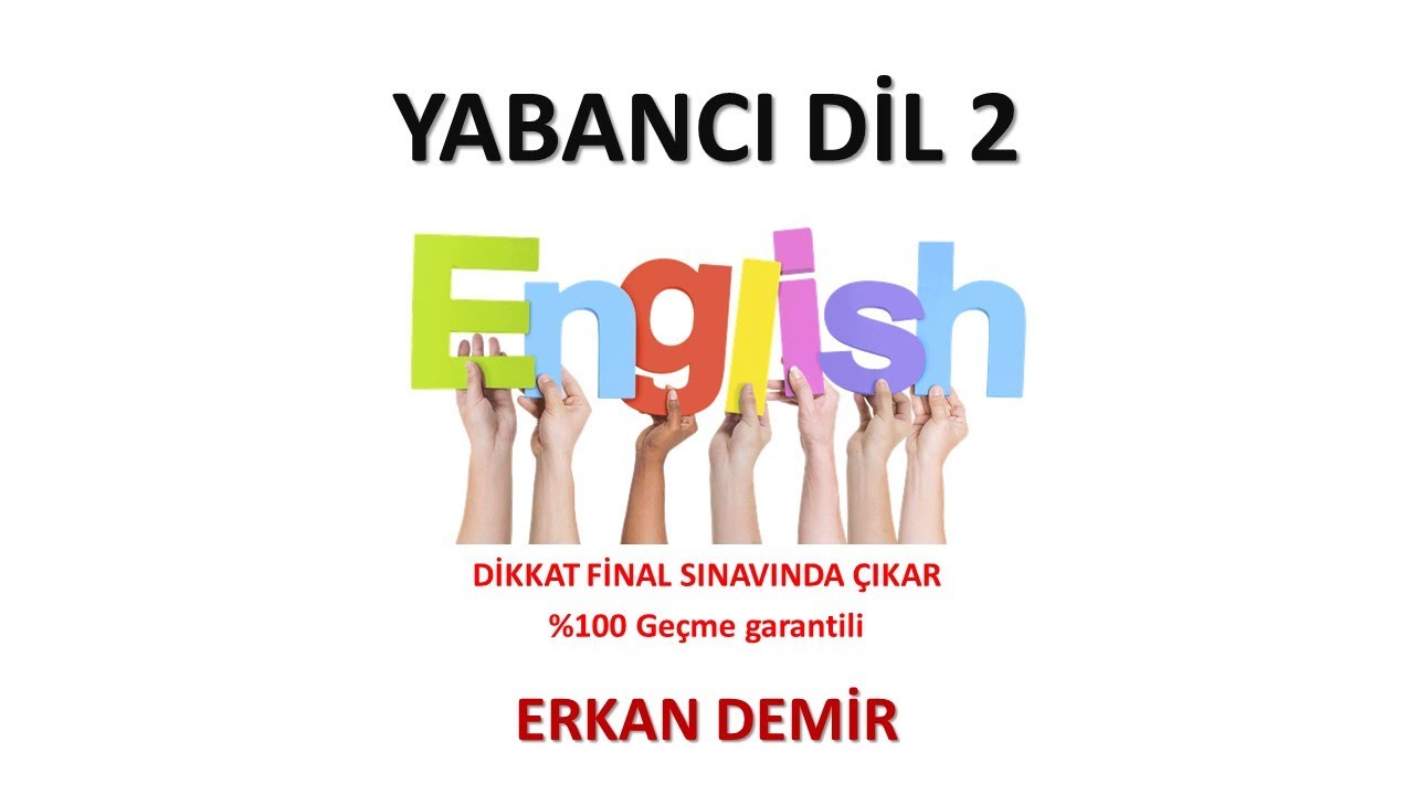 Yabancı Dil 2 - Final (%100 Geçme Garantili)