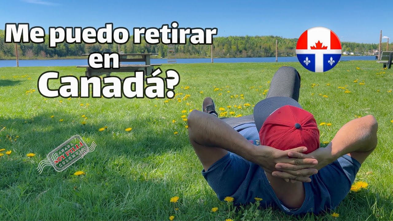Tu PENSIÓN la paga QUEBEC Y CANADÁ, recibes el DOBLE.