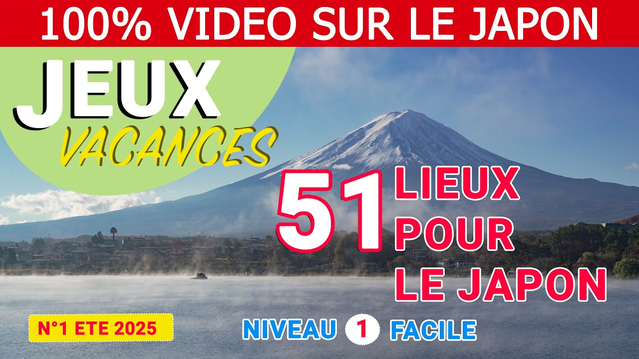 51 lieux pour le Japon - Découvrir le Japon tout en jouant