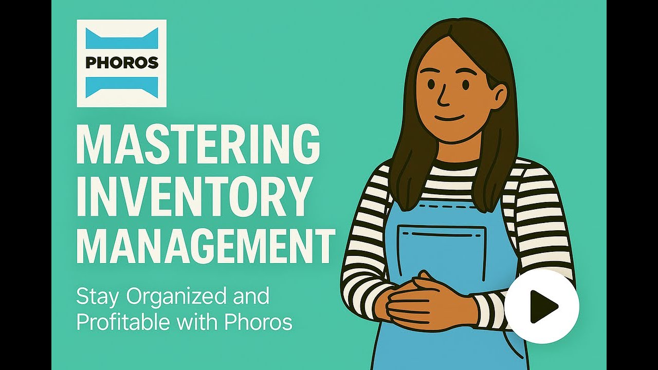 Mastering Inventory Management: Stay Organized and Profitable with Phoros