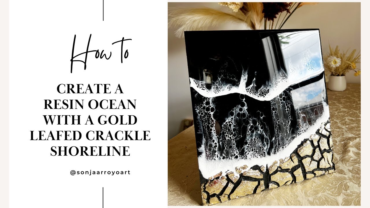 How to create a resin ocean with gold leafed xl crackle shoreline - FULL TUTORIAL