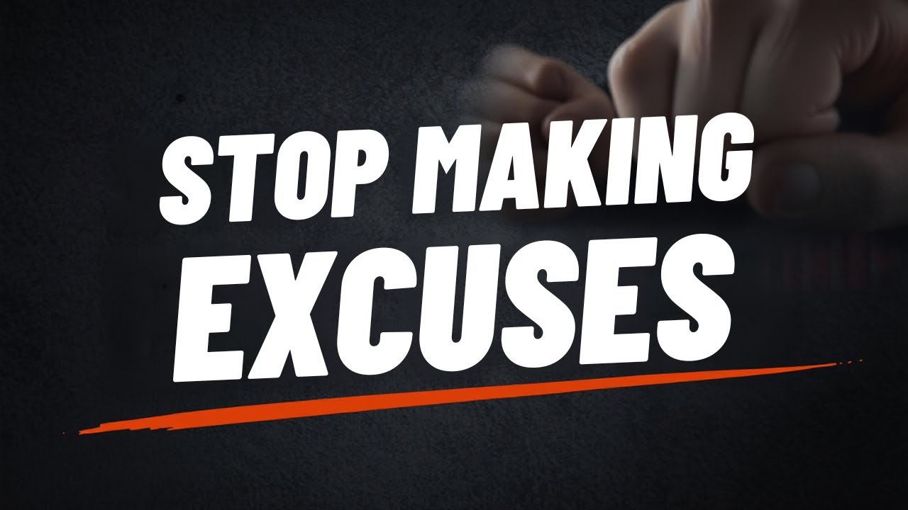 No More Excuses