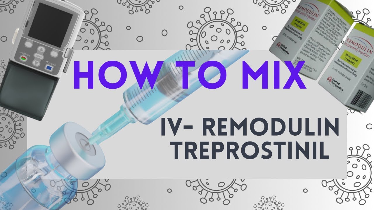 Mixing IV Remodulin 