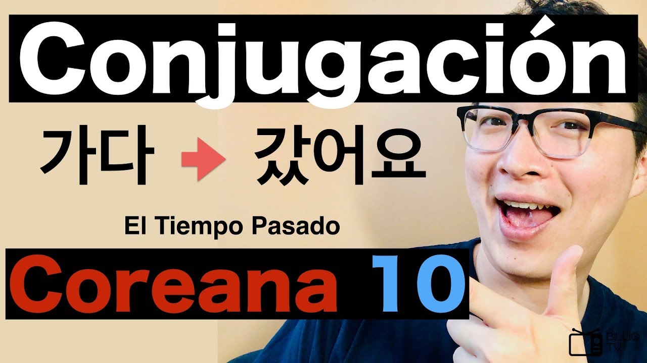 Conjugación Coreana EP 10 | El Tiempo Pasado |