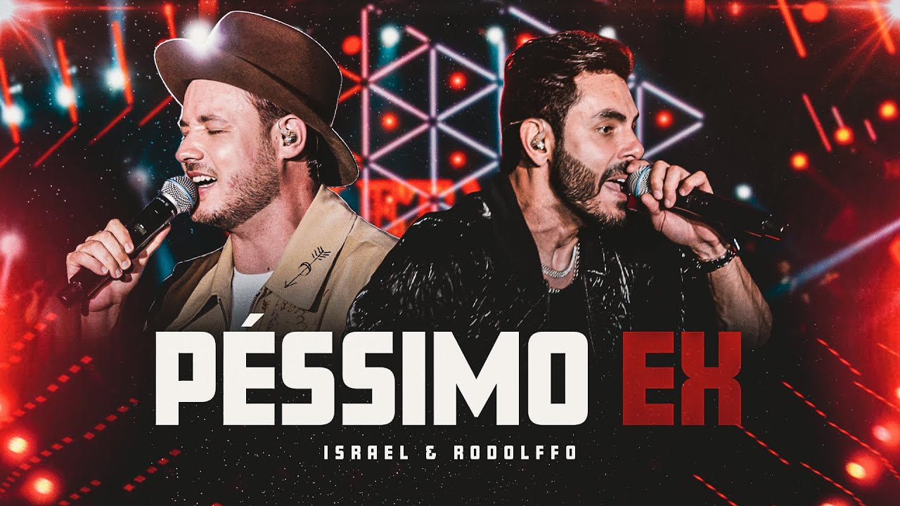 Israel & Rodolffo  - P&eacute;ssimo Ex  (Let's Bora)