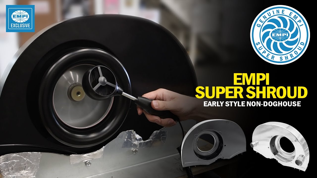 ALL NEW EMPI Super Shroud