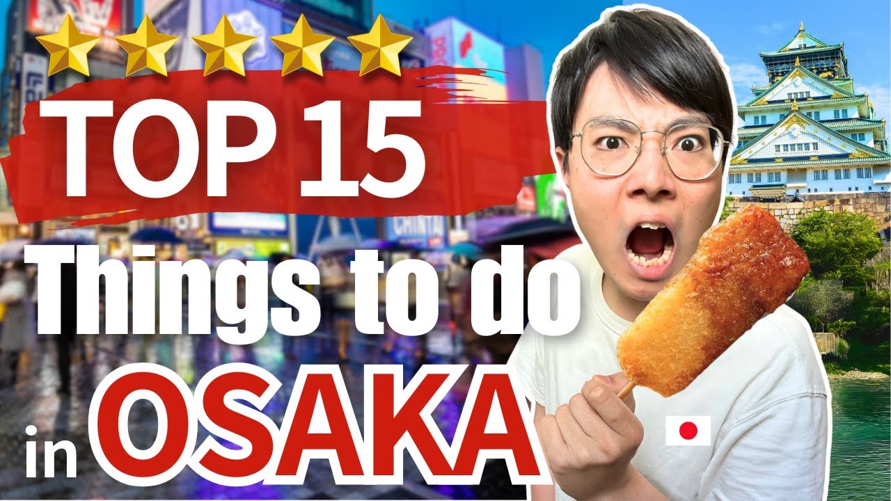 TOP 15 Things to do in Osaka | 48 Hours in Japan's Nightlife Capital