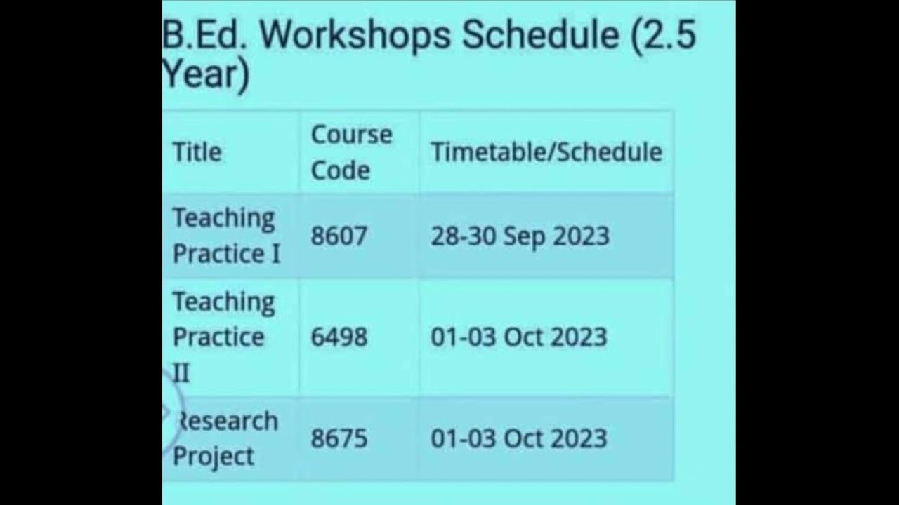 B.ED WORKSHOP SCHEDULE 2.5 YEARS #aiou #aiou_updates #viral #assignment_2023  @jhwconcepts711