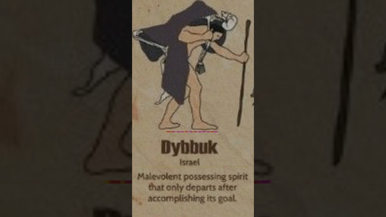 TYPE OF MYTHOLOGY||AROUND OF THE WORLD||DYBBUK #mythical #dybbuk#universe
