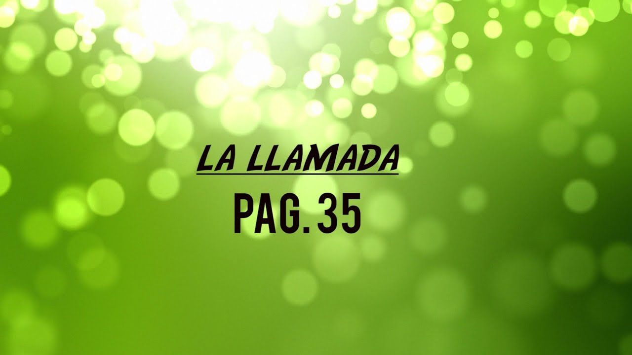 PISTA - MELODIAS CELESTIALES - LA LLAMADA - PAG. 35