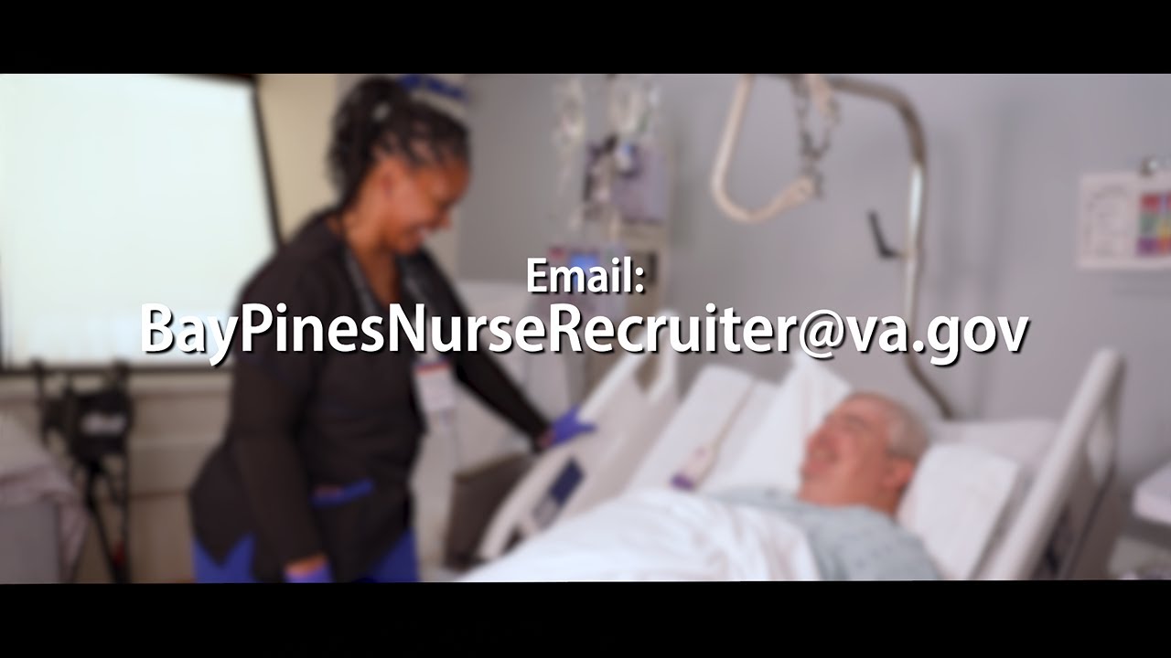 Nurse Recruiting - Bay Pines VA Healthcare System