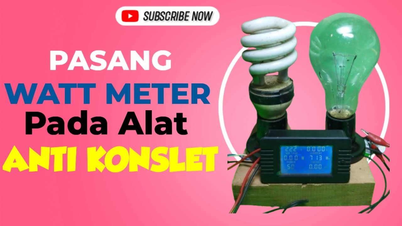 Cara mudah pasang Watt meter pada alat anti konslet buat servis lampu
