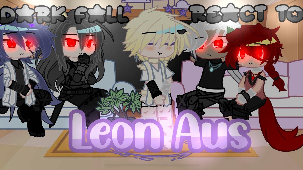 Dark Fall reacts to Leon’s aus .⊹˖ᯓ★. ݁₊ || Made by @levvanter ​⁠ 𓂃 ࣪⋆💿˚ ༘