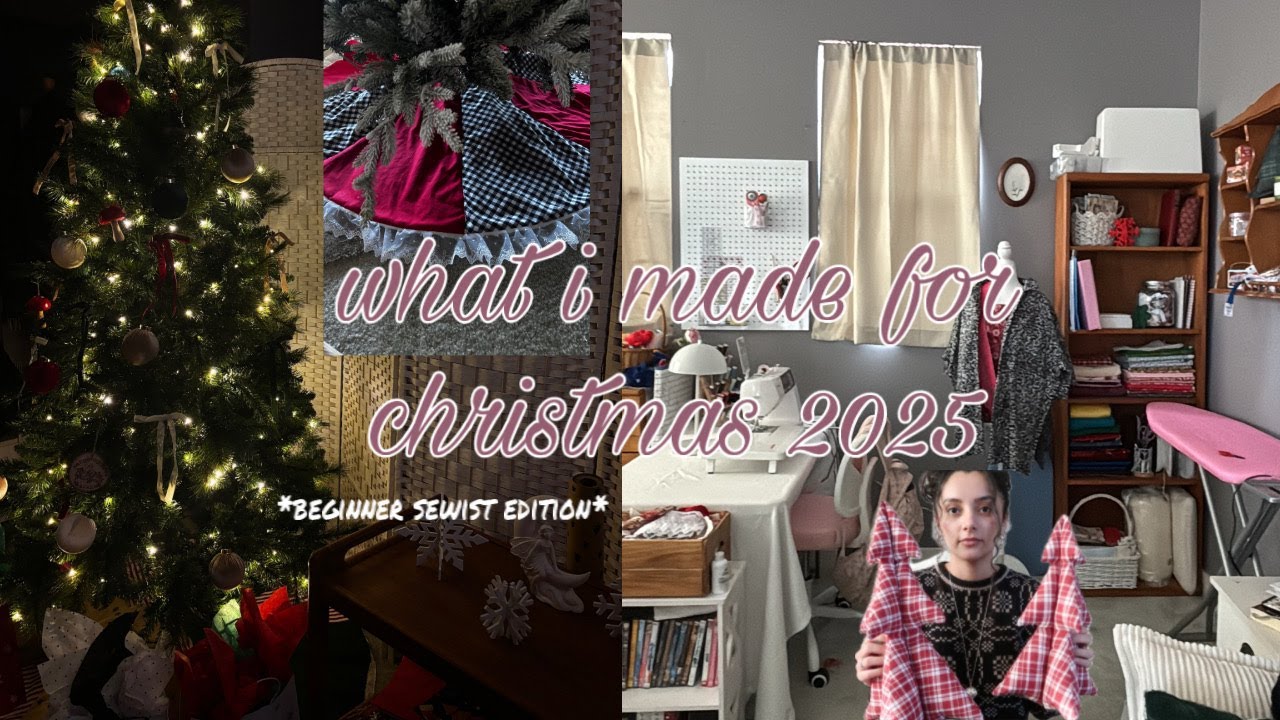 what i sewed for Christmas 2025 *beginner*