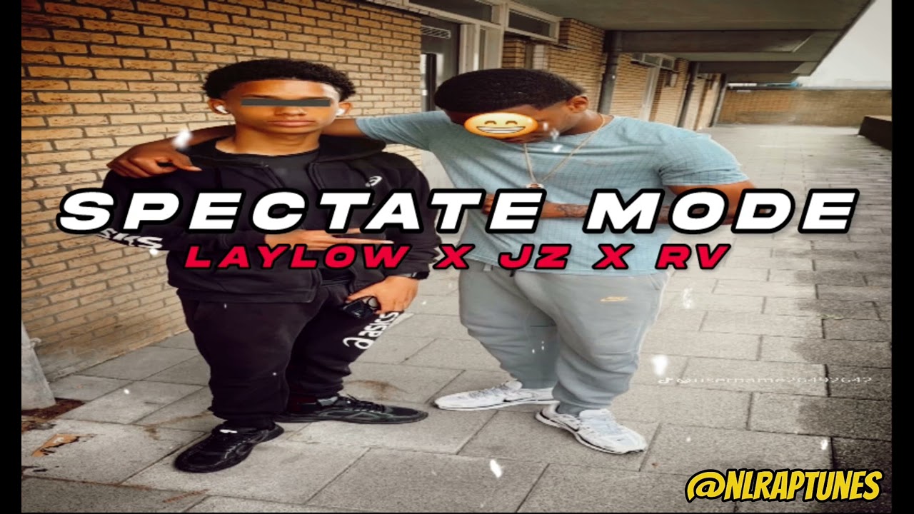 Laylow x jz x rv - spectate mode (unreleased)