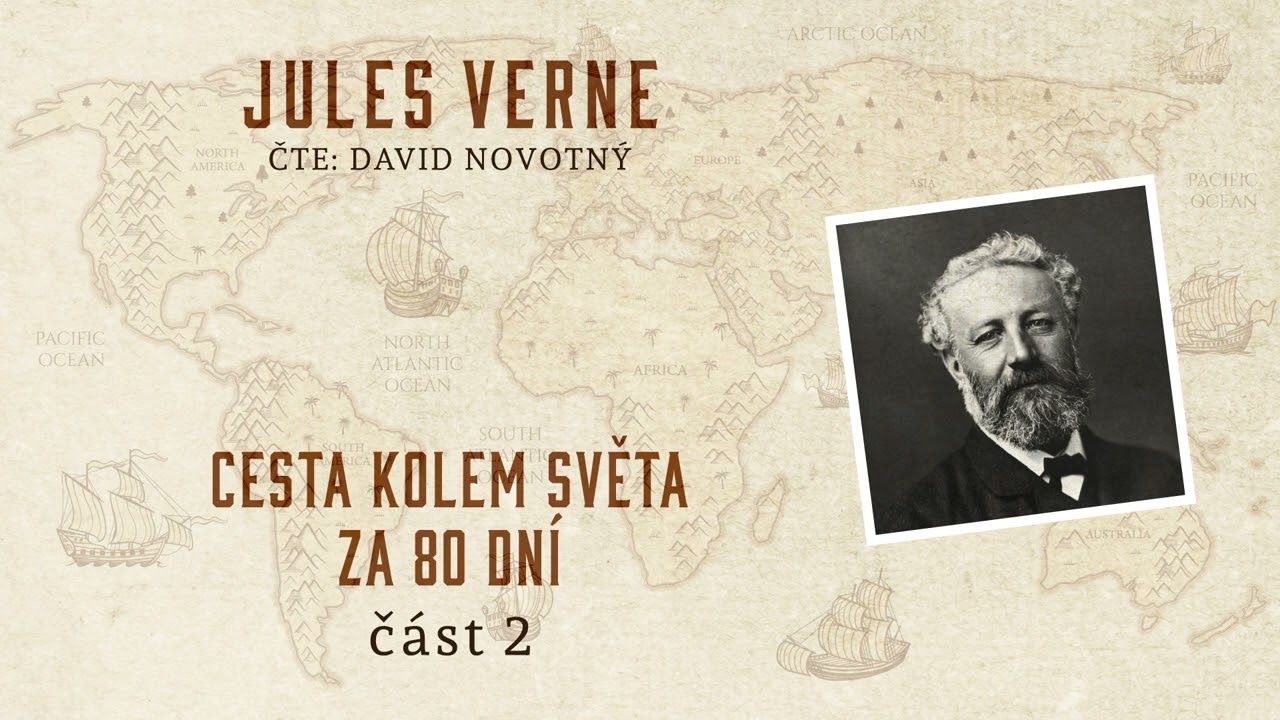 Cesta kolem světa za 80 dní - Jules Verne | Celá audiokniha zdarma - část 2/2