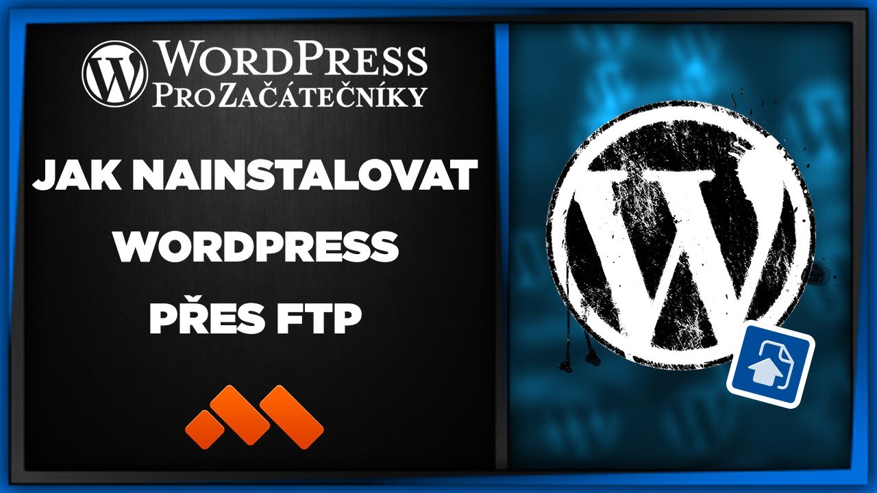 Jak Nainstalovat WordPress přes FTP?  - Jak na WordPress Pro Začátečníky?