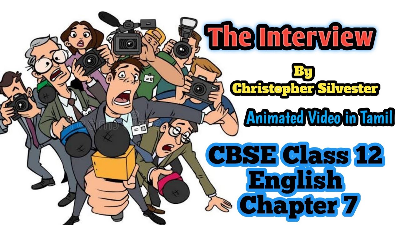 The Interview Class 12 English  Animated explanation in Tamil