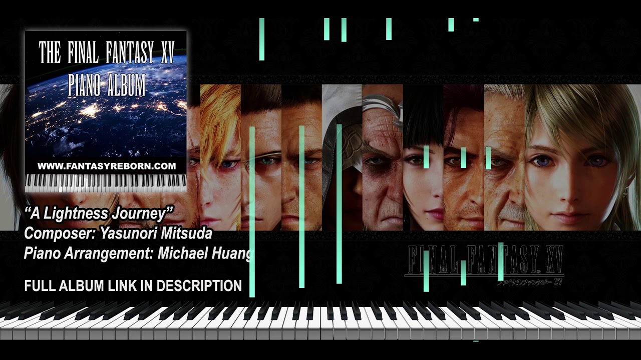 Final Fantasy XV - A Lightness Journey  | Piano Cover by Fantasy Reborn