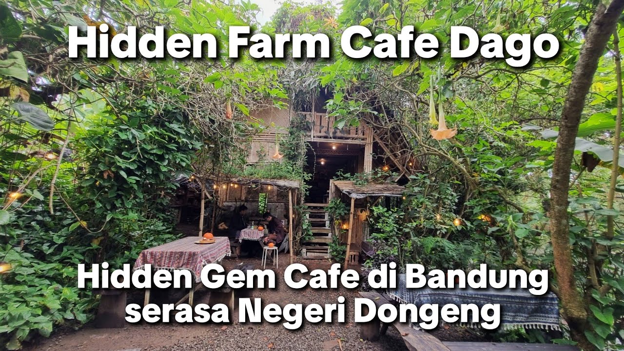 Hidden Farm Cafe - Rekomendasi Cafe Hidden Gem Unik dan Estetik di Dago Bandung