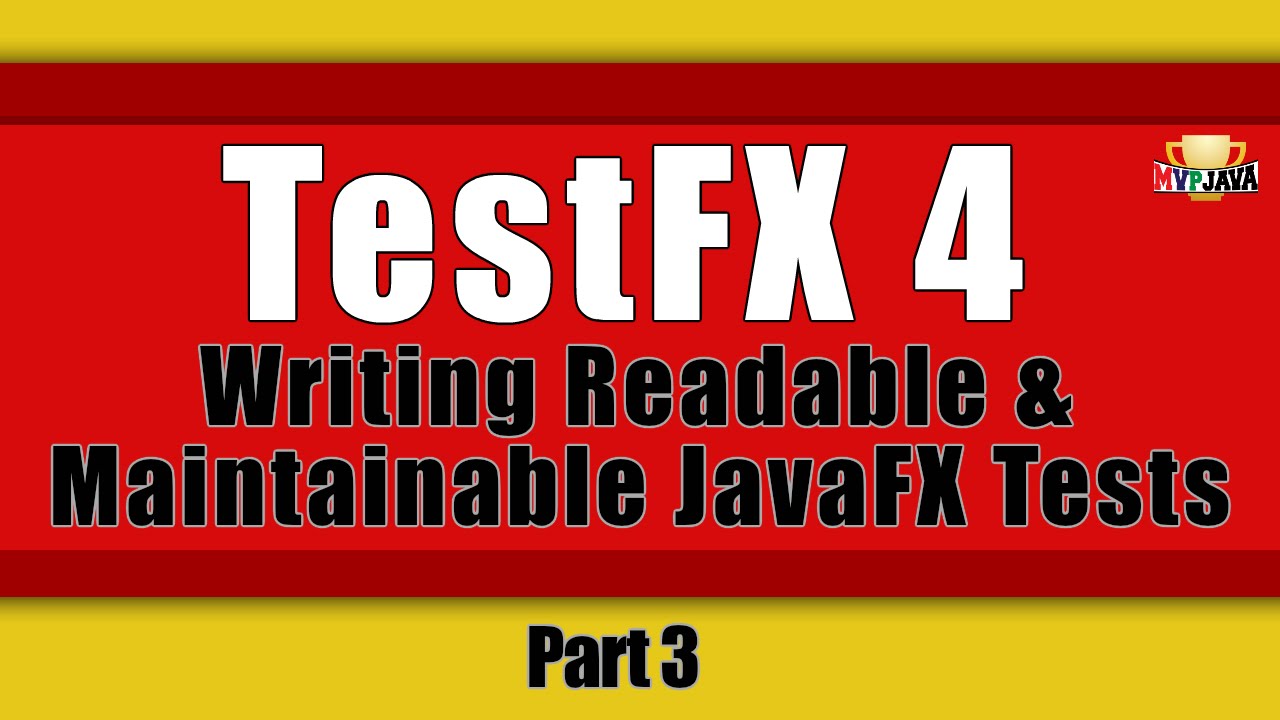 JavaFX Tests which read like Butter! (Part 3)