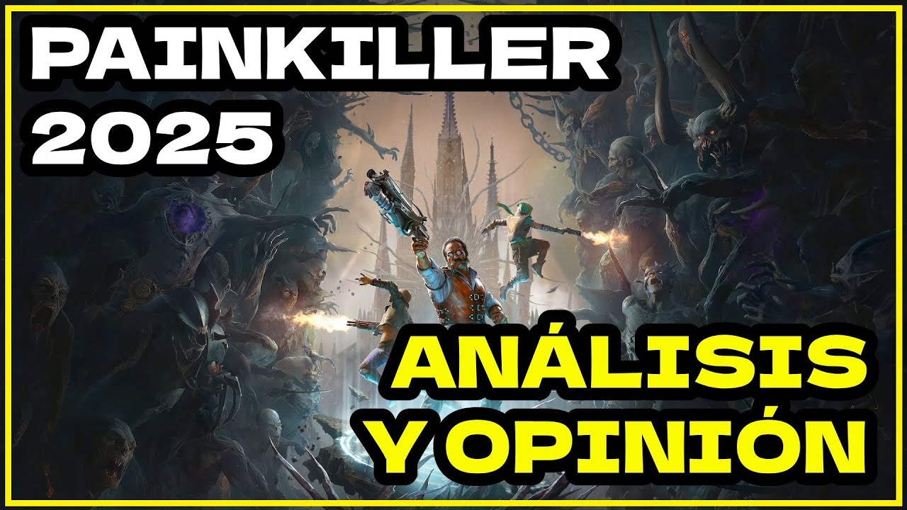 Painkiller 2025 (PC) | Análisis y Opinión | Virtudes y Defectos | Legado