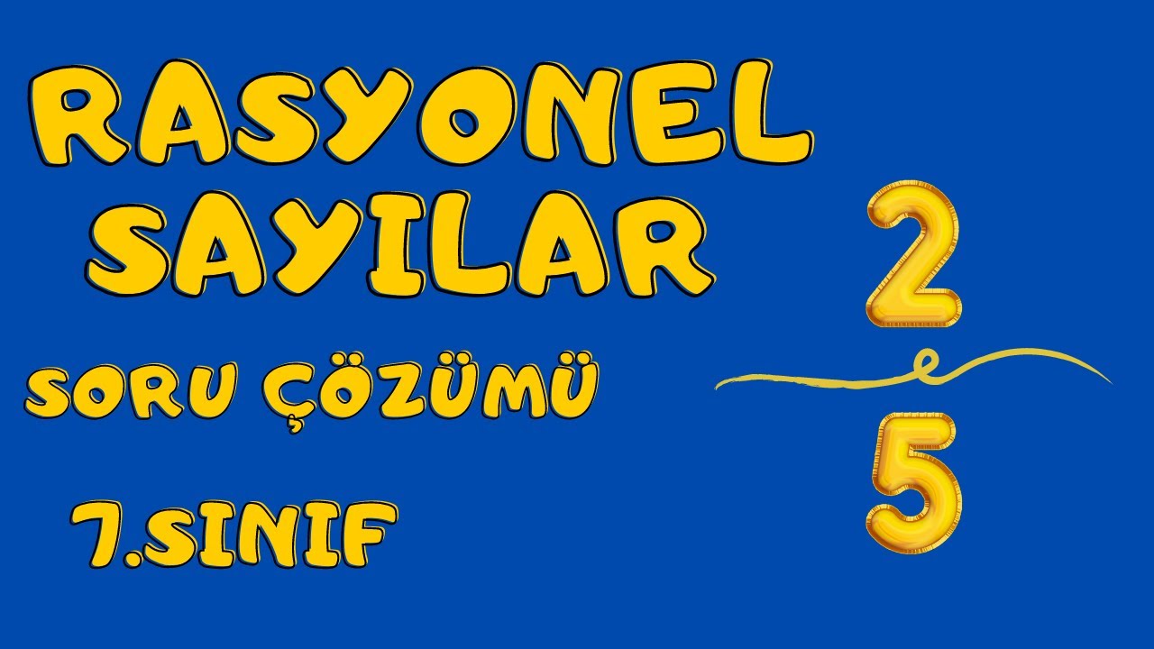 Rasyonel Sayılar Soru Çözümü | 7.Sınıf Matematik Ders Kampı