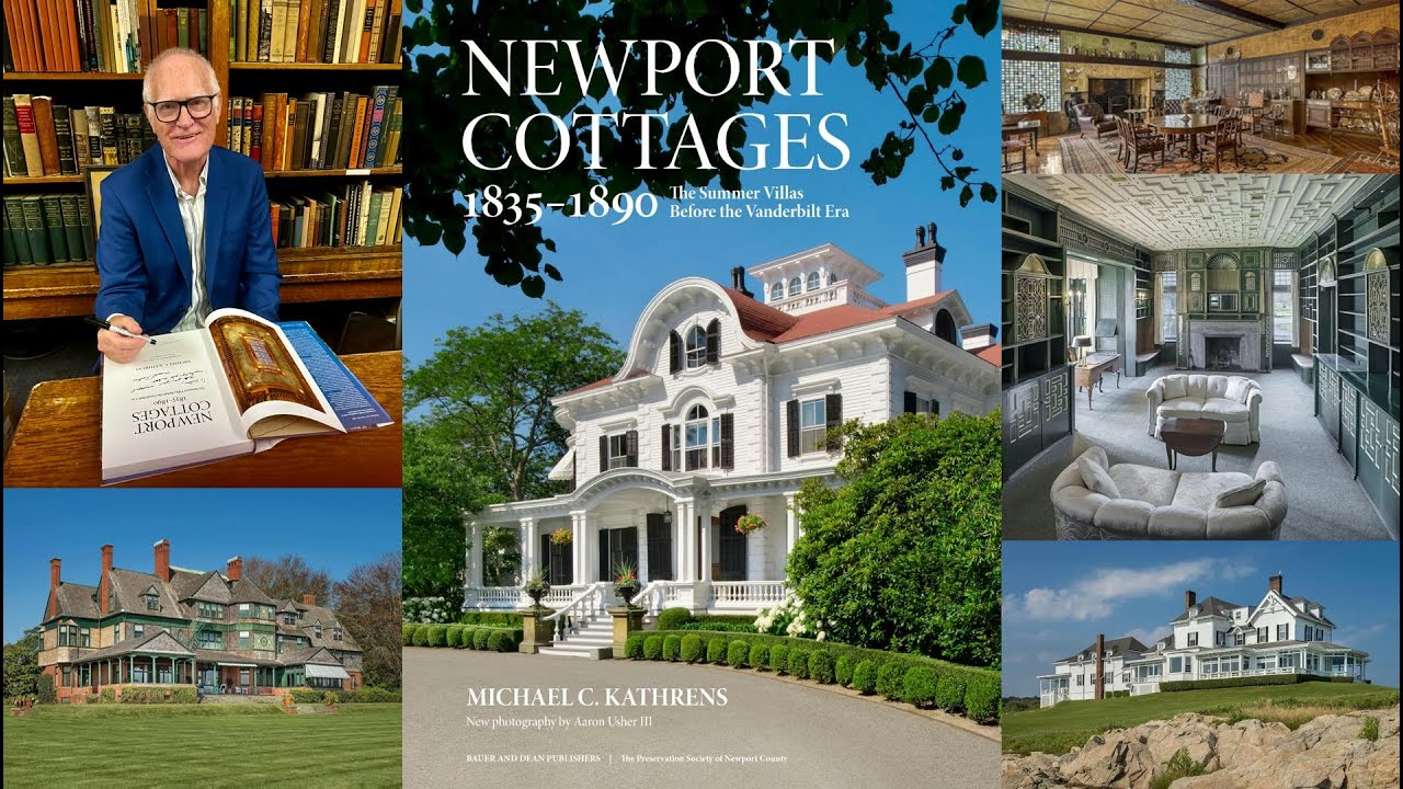 GSMT - Newport Cottages 1835-1890: The Summer Villas Before the Vanderbilt Era w Michael C. Kathrens