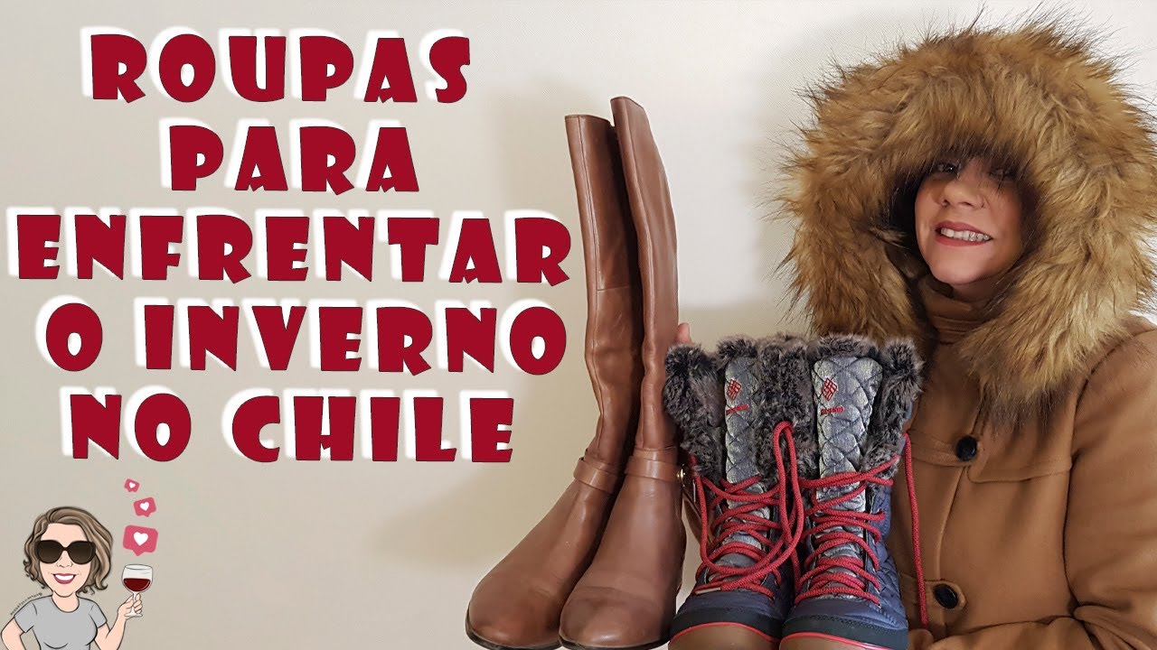 O QUE VESTIR NO INVERNO NO CHILE? QUAL É A ROUPA IDEAL - Nós no Chile
