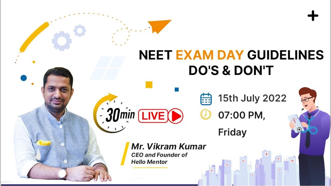 NEET-UG 2022 | EXAM DAY GUIDELINES - DO'S & DON'T | 30 MIN LIVE WEBINAR