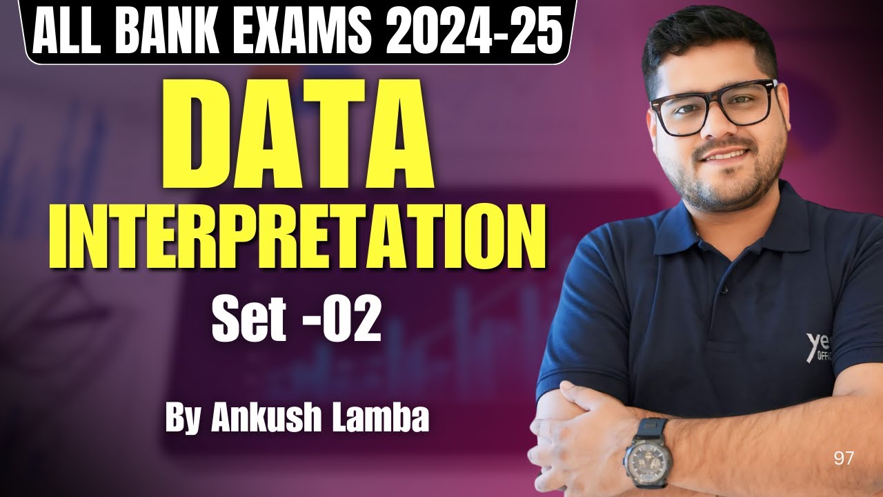 DATA INTERPRETATION SET 02  SOLVE करने के शानदार तरीके | BANK EXAMS 2026 | ANKUSH LAMBA