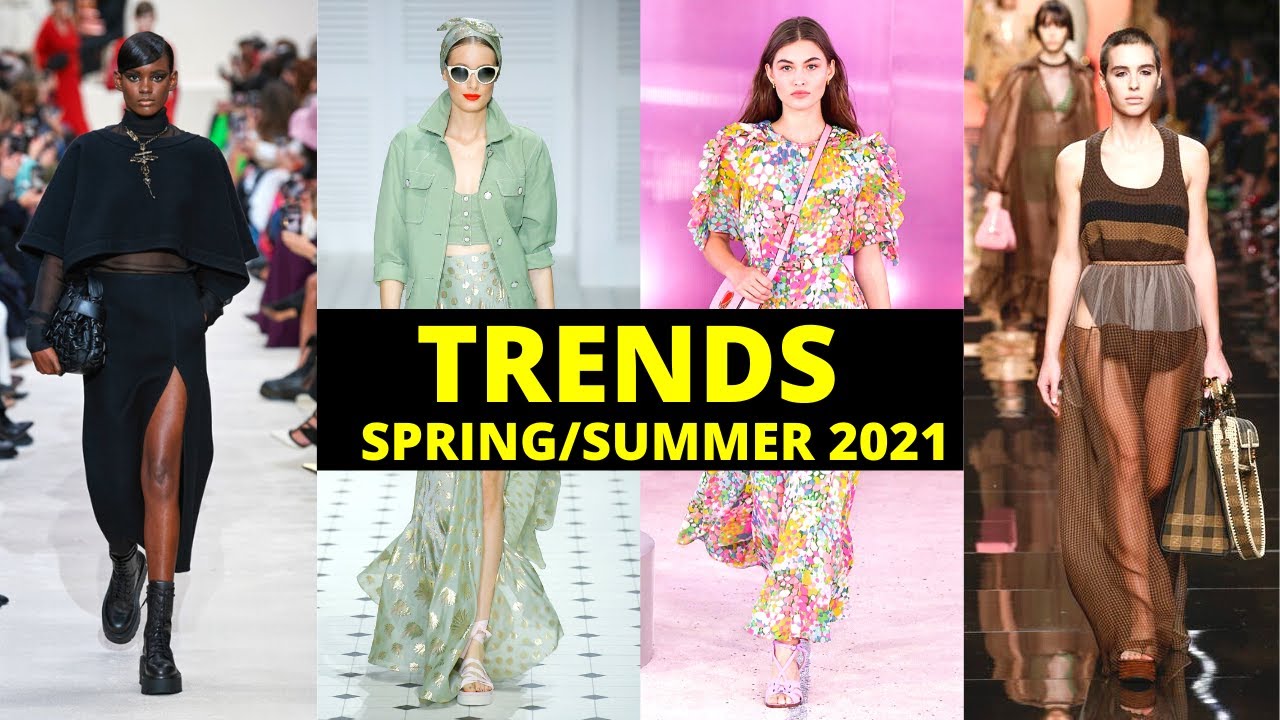 TOP SPRING/SUMMER 2021 FASHION TRENDS