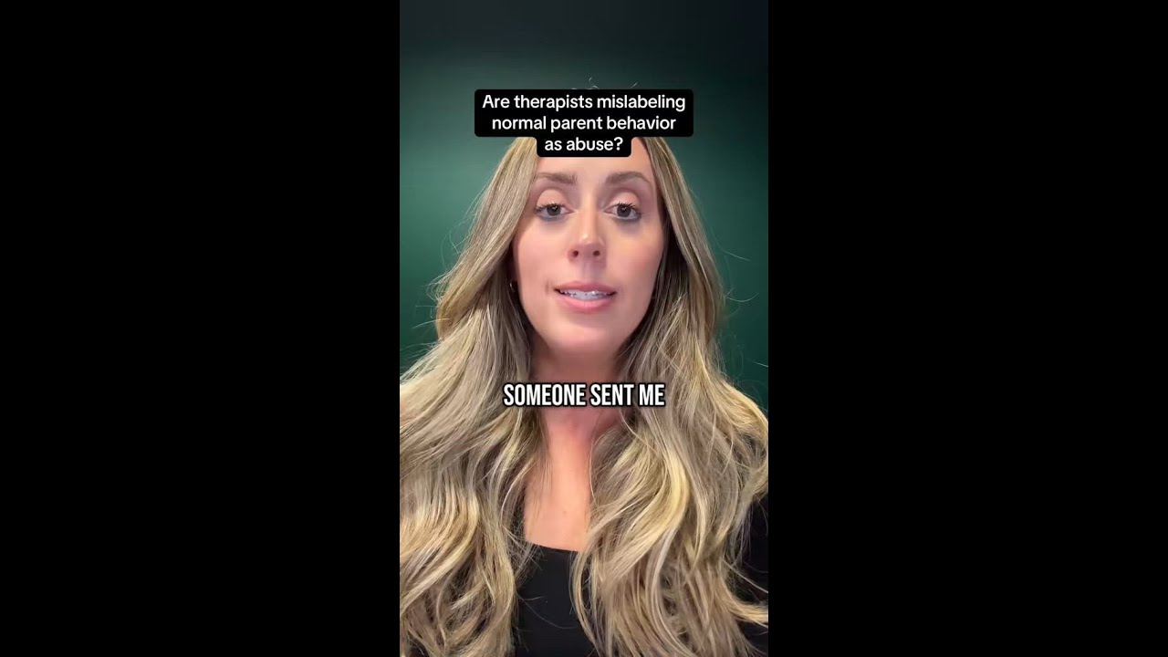 are therapists mislabeling normal parenting as abuse?
