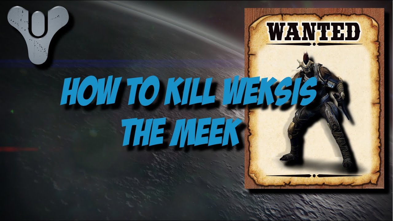 Destiny - Queens Wrath - How to Kill Weksis The Meek