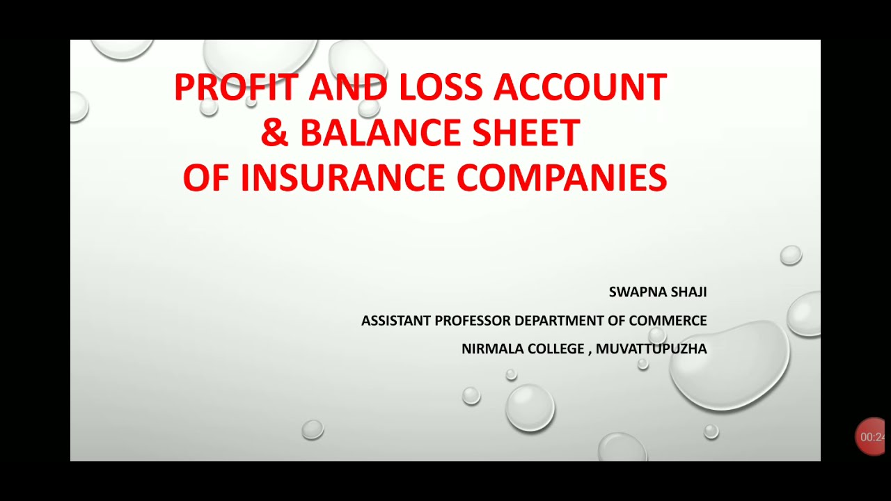 Profit and loss account & balance sheet of insurance companies