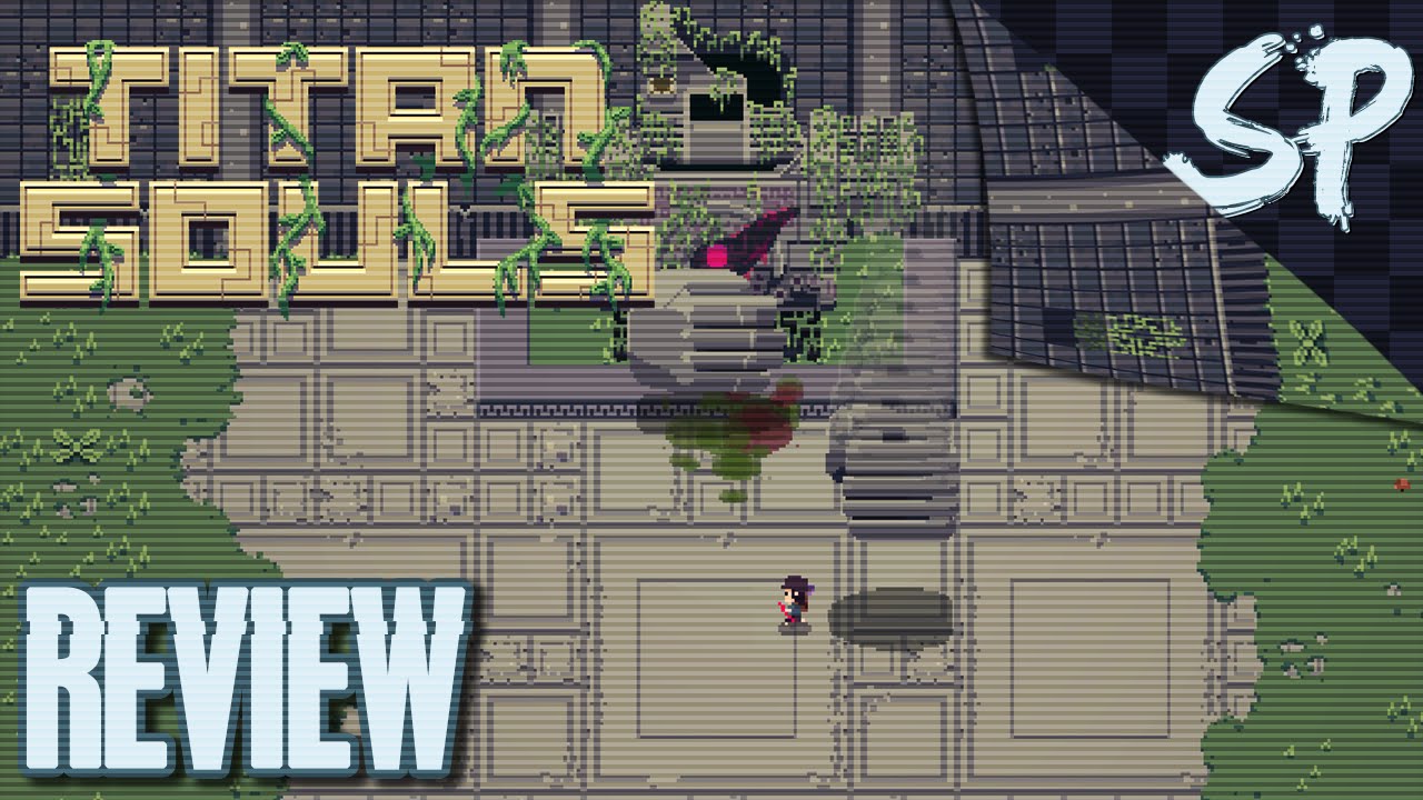 Titan Souls - Review - Super Pawsitive