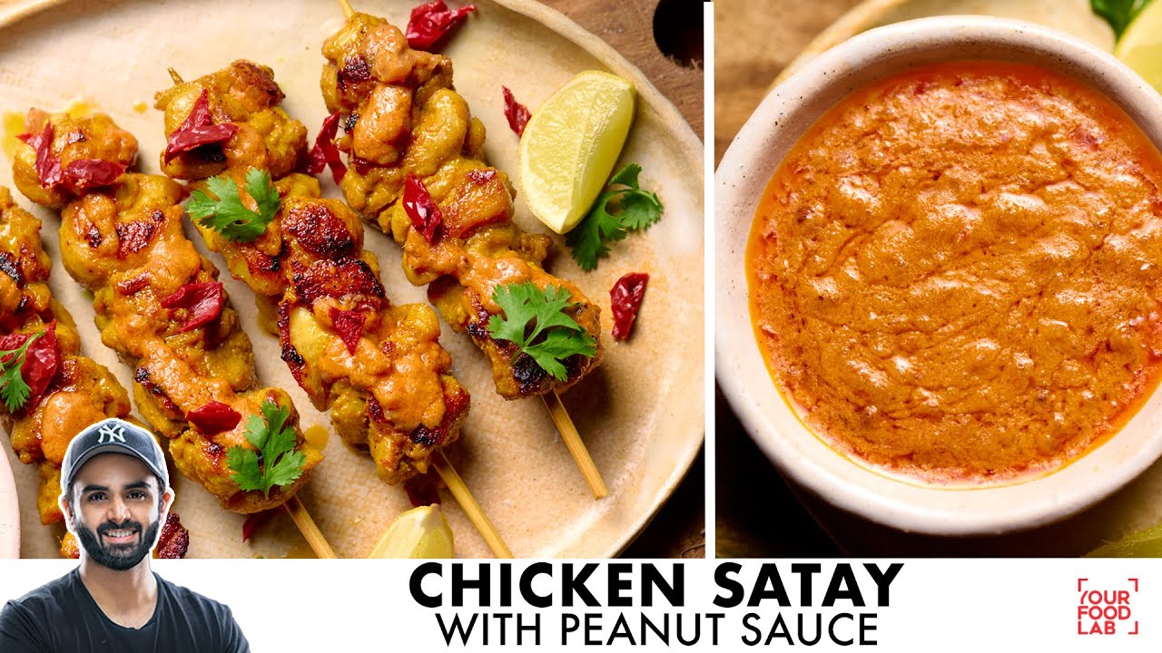Restaurant Style Chicken Satay | Peanut Sauce Recipe | चिकन साते बनाने का तरीका | Chef Sanjyot Keer