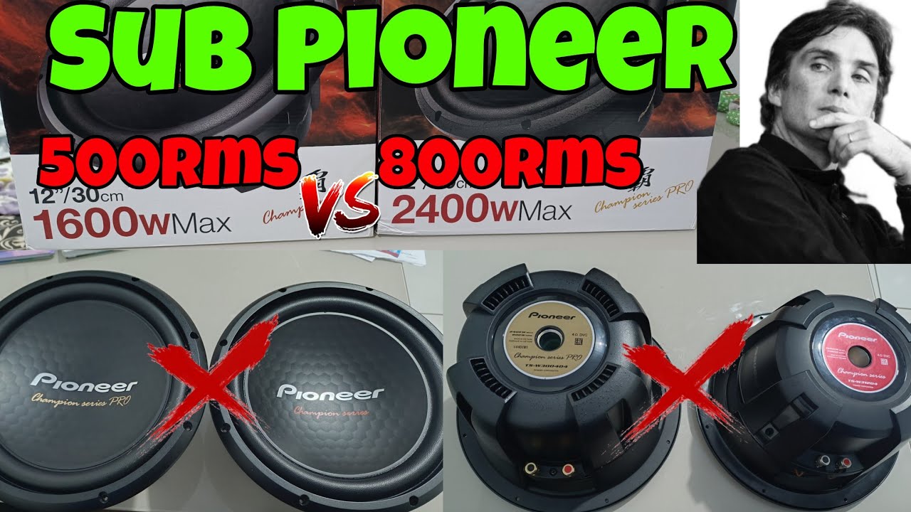 SUBWOOFER PIONEER - 312 500W x 3004 800W - DIFERENÇAS E SEMELHANÇAS 
