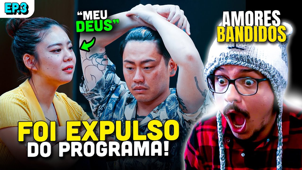 🔥AMORES BANDIDOS: O MOTIVO DA EXPULSÃO É SURREAL!
