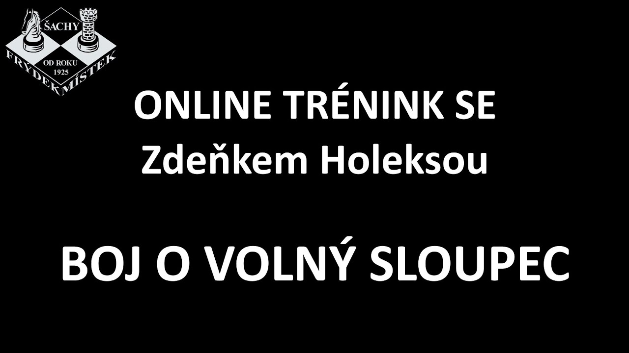Boj o volný sloupec –  Trénink BŠŠ se Zdeňkem Holeksou