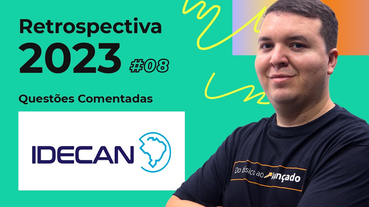 Retrospectiva 2023 #08 - Questões Comentadas banca IDECAN