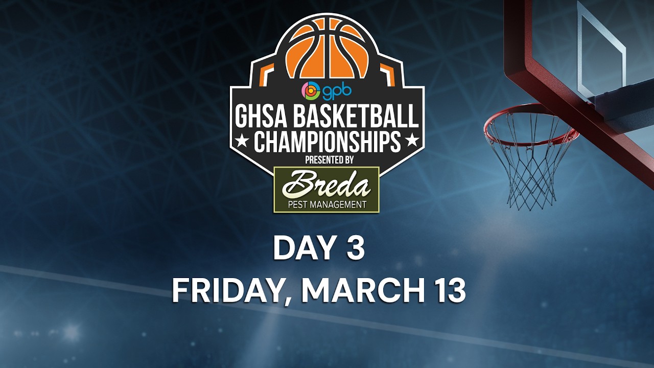 2026 GHSA Basketball Championships: Day 3