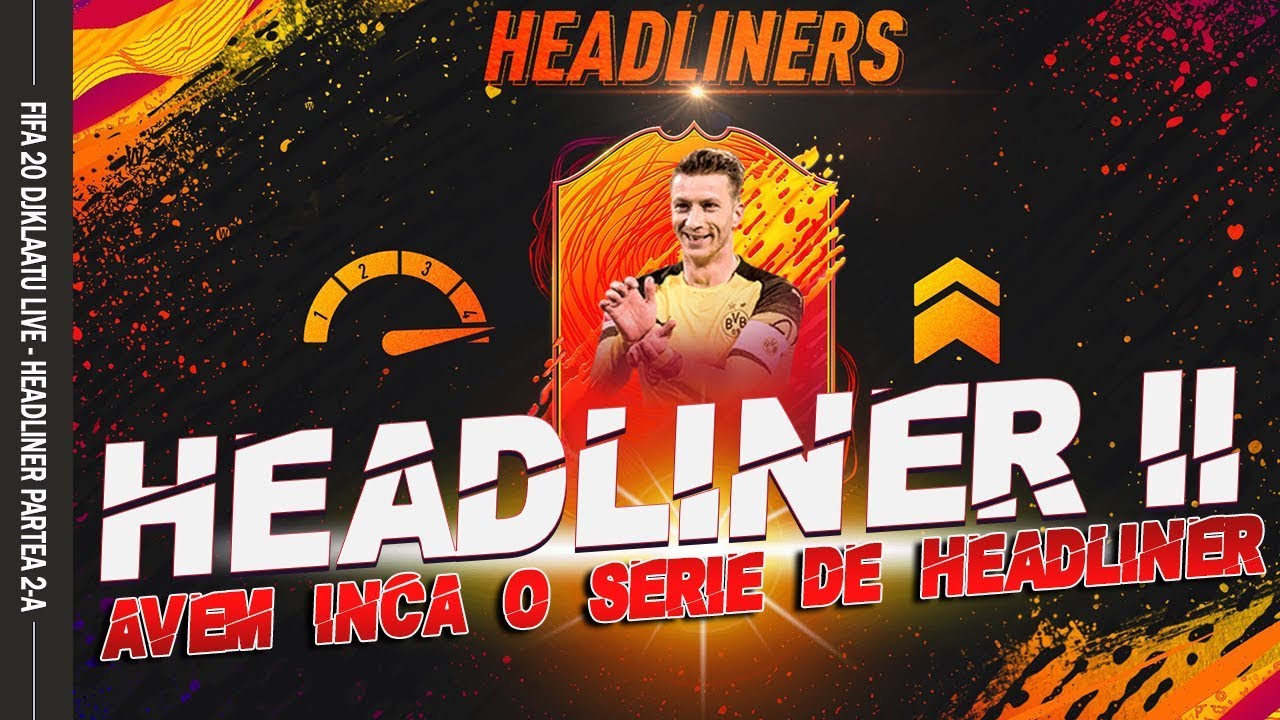 🔴 FIFA 20 HEADLINER ECHIPA 2 - SA VINA REUS HEADLINER - PACK OPENING MARQUEE MATCHUPS