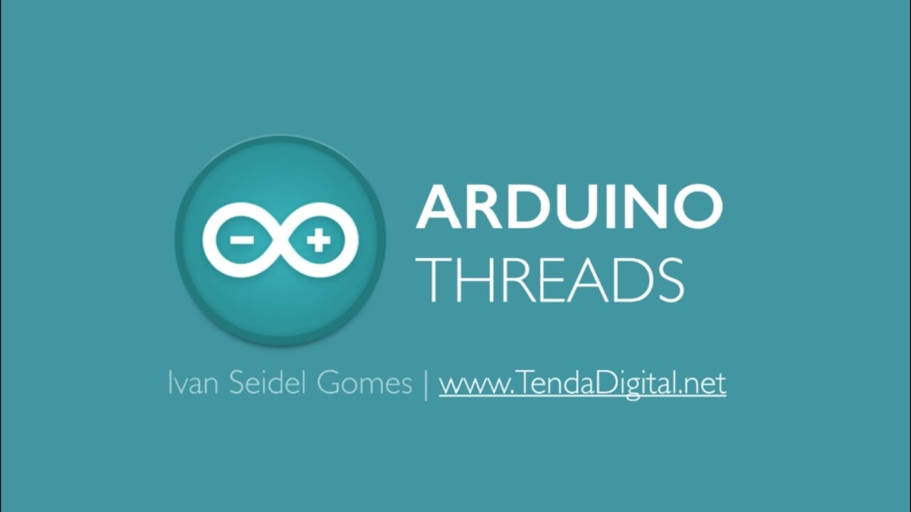 Arduino + Threads - Parte 1/2