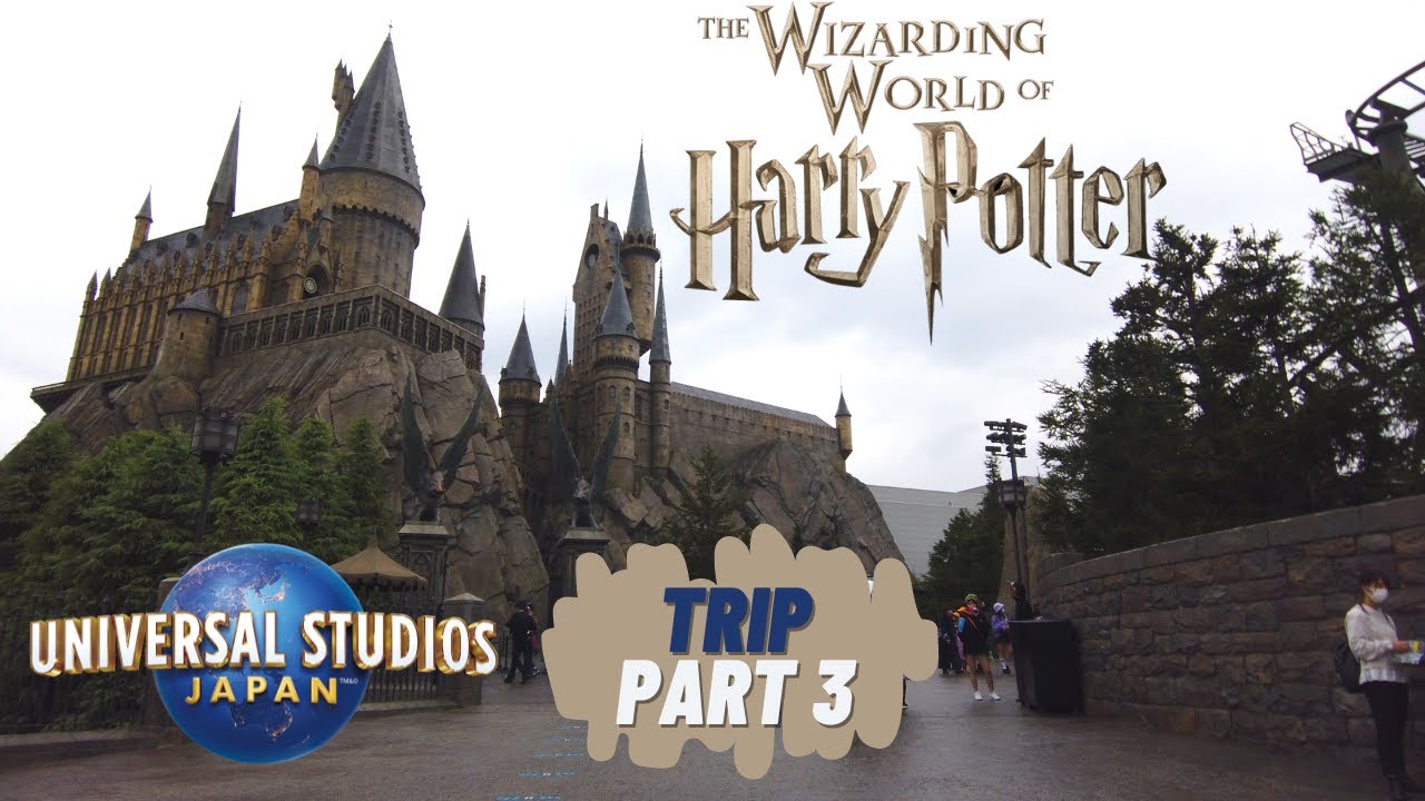 Universal Studios Japan Osaka trip part 3 - The Wizarding World of Harry Potter