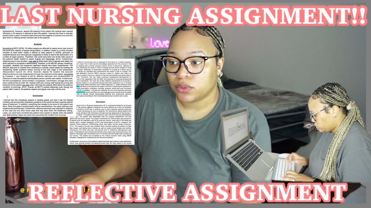 COME WRITE WITH ME MY LAST NURSING ASSIGNMENT | DONE WITH NURSING SCHOOL !| REFLECTIVE ASSIGNMENT.