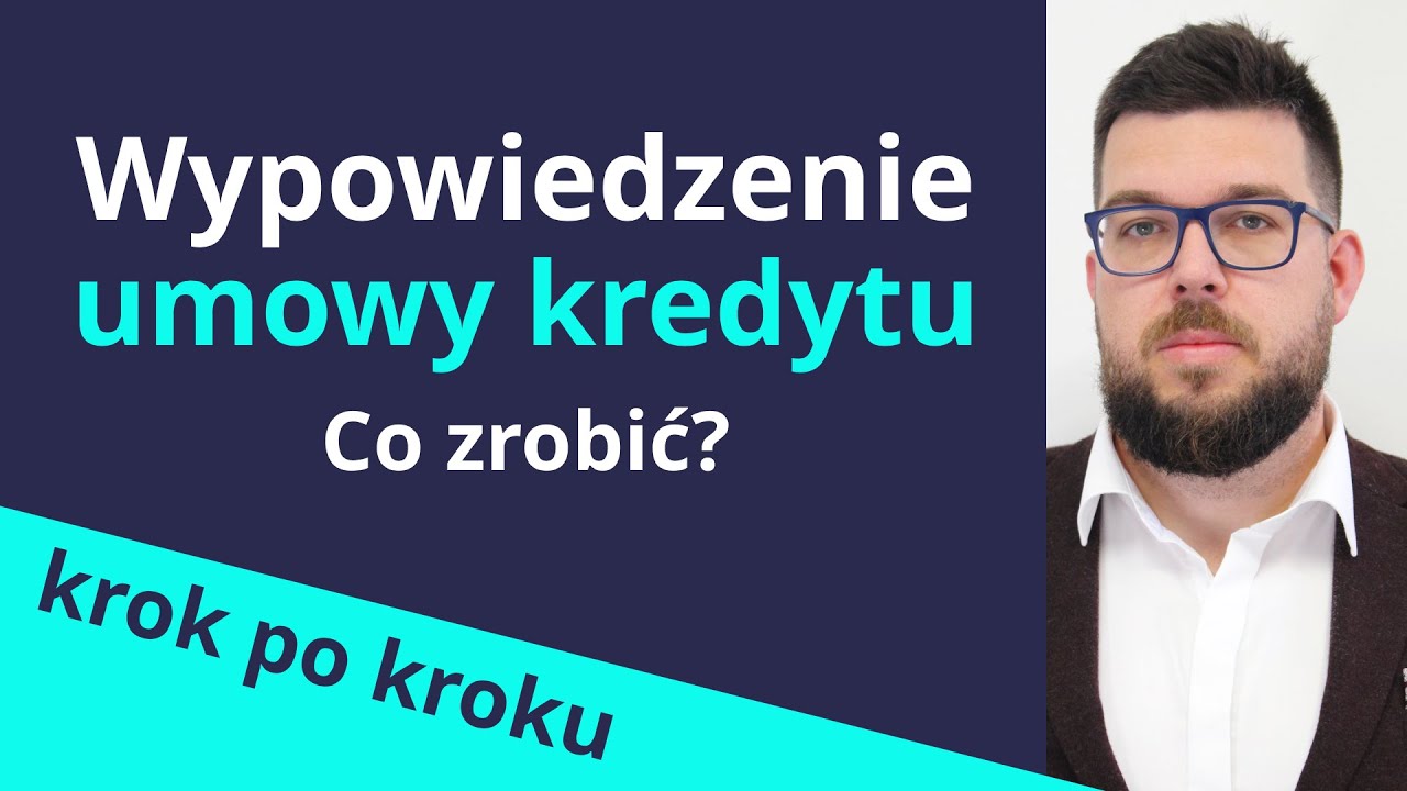 Wypowiedzenie umowy kredytu - co zrobić? KROK PO KROKU