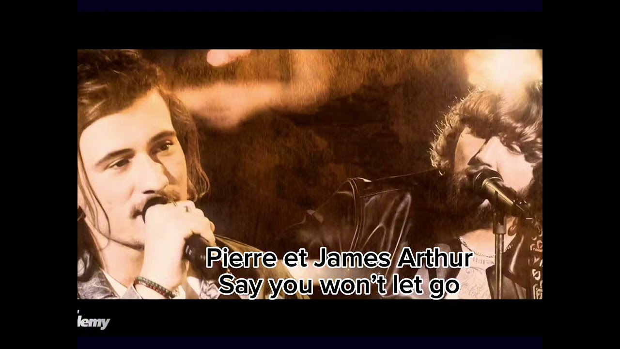 Pierre et James Arthur - Say You Won’t Let Go ( Star academy 2023 )