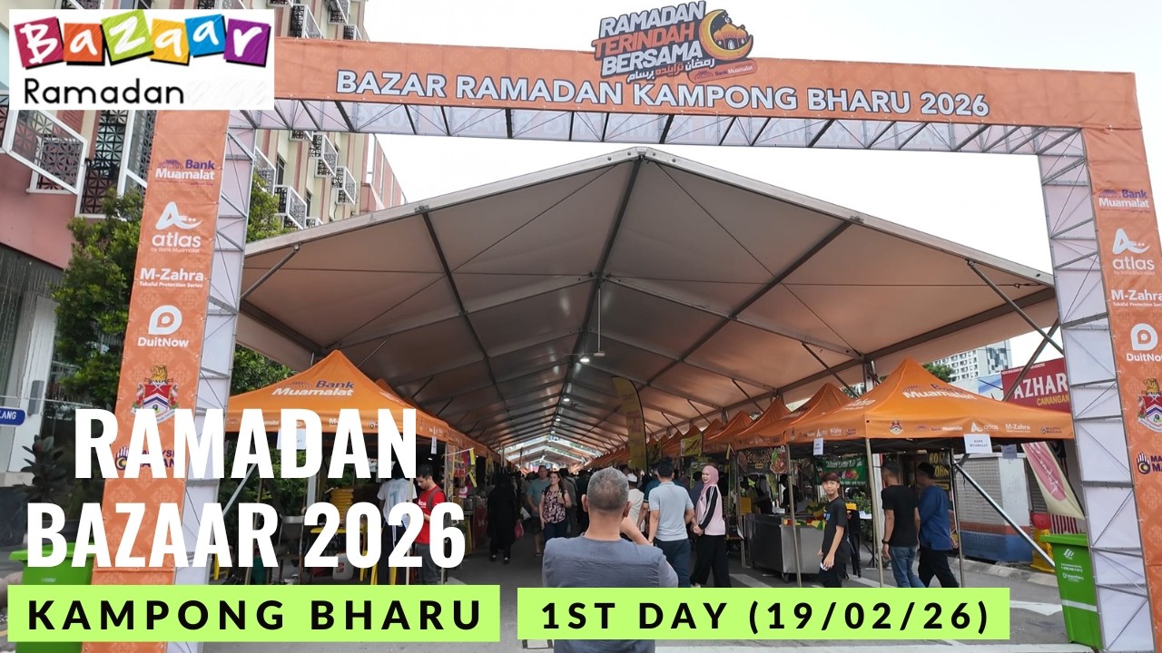 Ramadan Bazaar 2026 - 1st Day (19/02/2026) | Kampung Baru, Kuala Lumpur